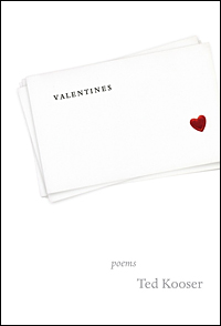Valentines ~ poems by Ted Kooser